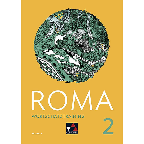 ROMA A Wortschatztraining 2, m. 1 Buch, Stefan Beck, Sahra Blessing, Anika John, Stefanie Lohner