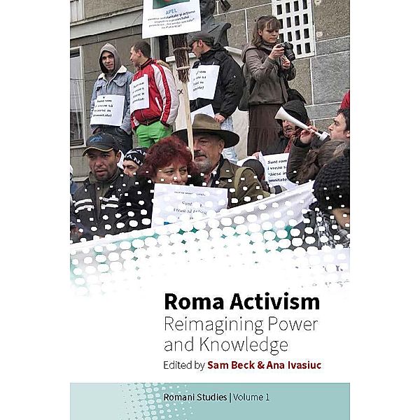 Roma Activism / New Directions in Romani Studies Bd.1