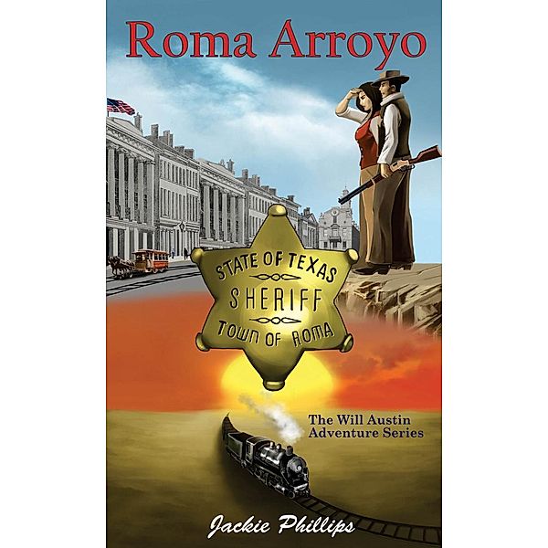 Roma Arroyo - The Will Austin Adventure Series, Jackie Boone's Phillips