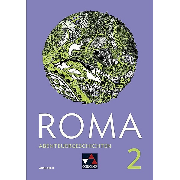 ROMA B Abenteuergeschichten 2, m. 1 Buch, Frank Schwieger