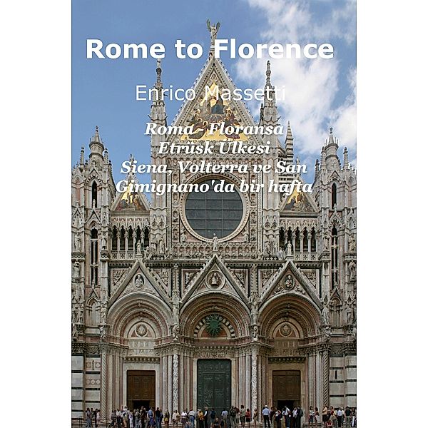 Roma - Floransa Etrüsk Ülkesi Siena, Volterra ve San Gimignano'da bir hafta, Enrico Massetti