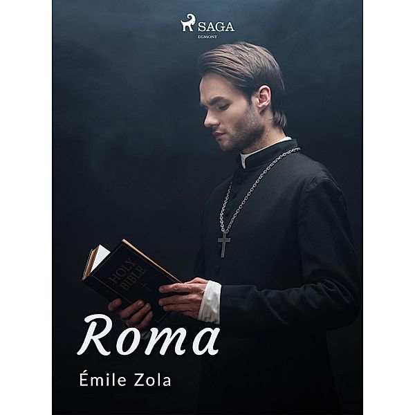 Roma / Le tre città, Émile Zola
