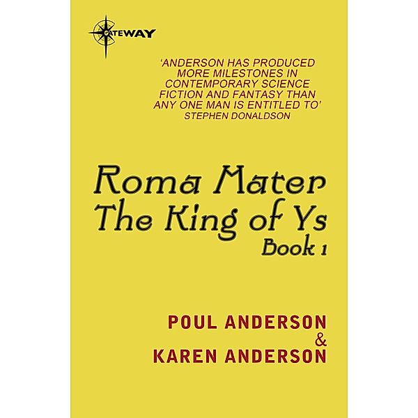 Roma Mater / KING OF YS, Poul Anderson, Karen Anderson