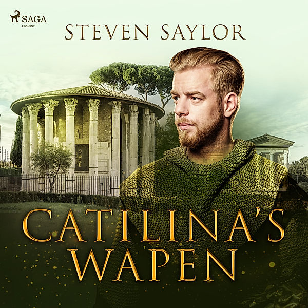 Roma Sub Rosa - 3 - Catilina's wapen, Steven Saylor