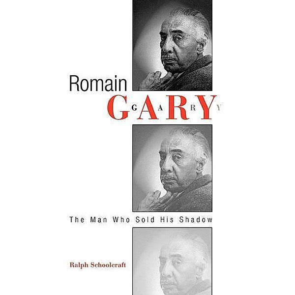 Romain Gary / Critical Authors and Issues, Ralph Schoolcraft