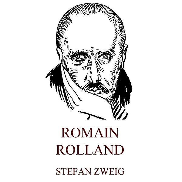 Romain Rolland, Stefan Zweig