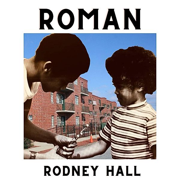 Roman, Rodney Hall