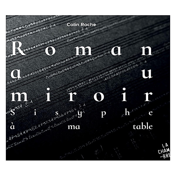 Roman Au Miroir (Sisyphe À Ma Table), Colin Roche
