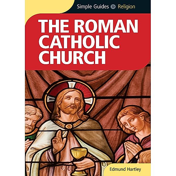 Roman Catholic Church - Simple Guides, Edmund Hartley