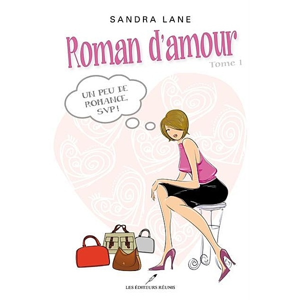 Roman d'amour 01 / LES EDITEURS REUNIS, Sandra Lane