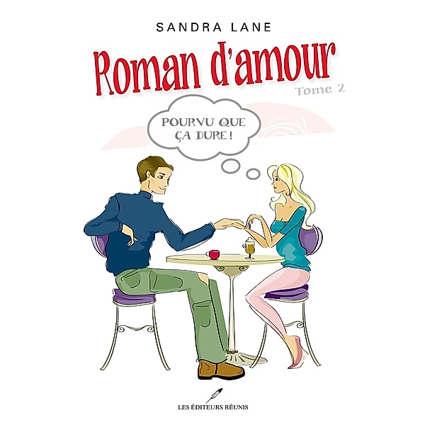 Roman d'amour 02 / LES EDITEURS REUNIS, Sandra Lane