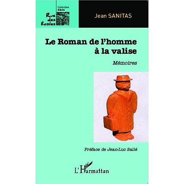 Roman de l'homme a la valise / Hors-collection, Jean Sanitas