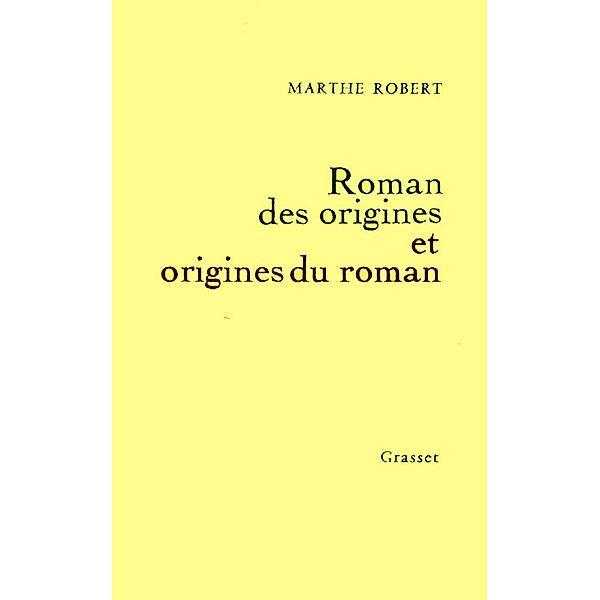 Roman des origines et origines du roman / essai français, Marthe Robert