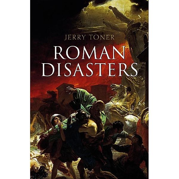 Roman Disasters, Jerry Toner