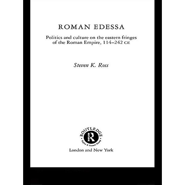 Roman Edessa, Steven K. Ross