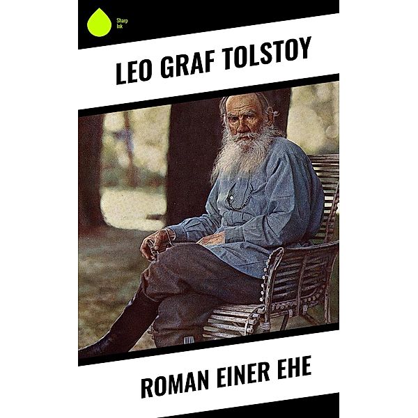 Roman einer Ehe, Leo Tolstoy