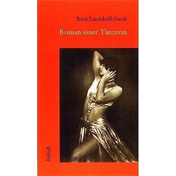 Roman einer Tänzerin, Ruth Landshoff-Yorck