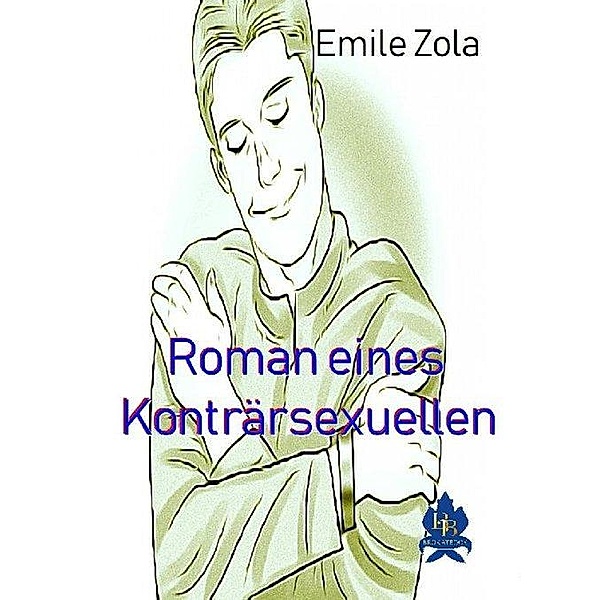 Roman eines Konträrsexuellen, Émile Zola