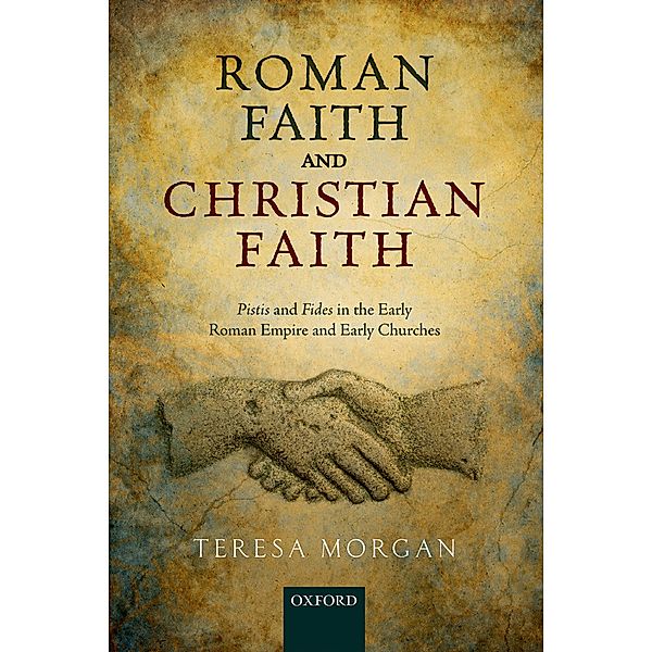 Roman Faith and Christian Faith, Teresa Morgan