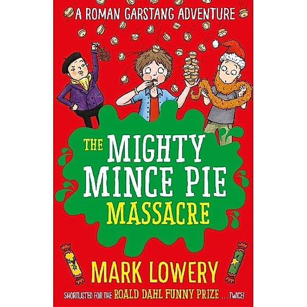 Roman Garstang / The Mighty Mince Pie Massacre, Mark Lowery