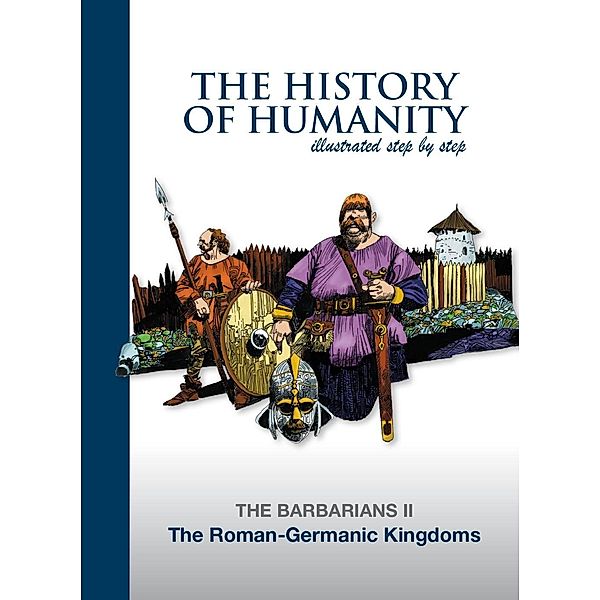 Roman-Germanic Kingdoms / The History of Humanity illustated step by step