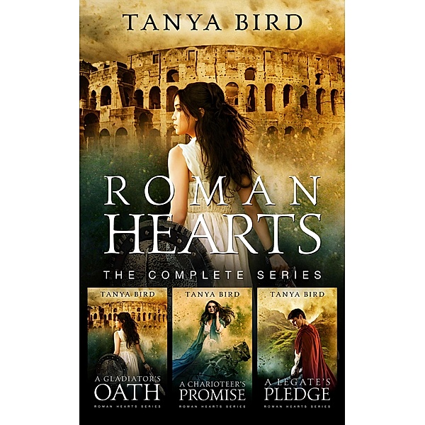 Roman Hearts (The Complete Series) / Roman Hearts, Tanya Bird