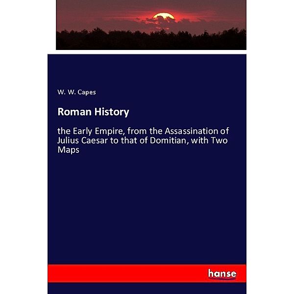 Roman History, W. W. Capes