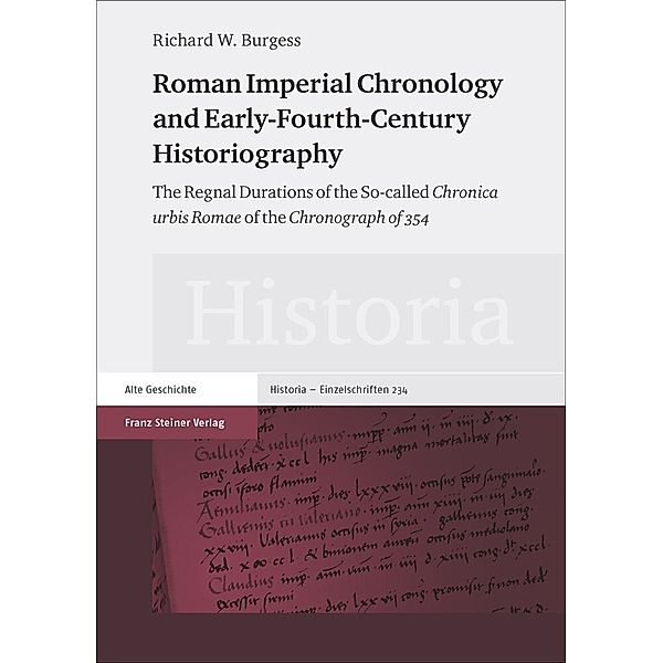 Roman Imperial Chronology and Early-Fourth-Century Historiography, Richard W. Burgess
