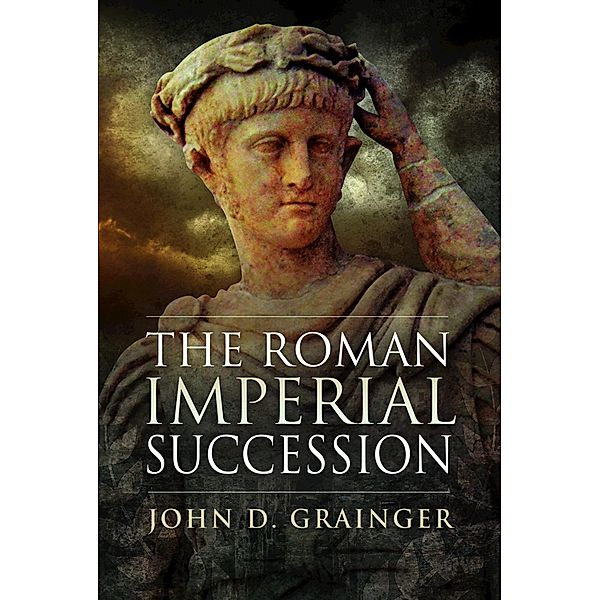 Roman Imperial Succession, Grainger John D Grainger