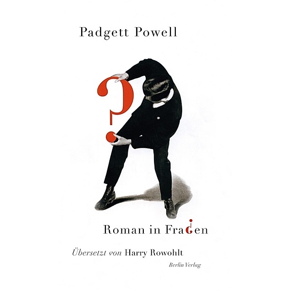 Roman in Fragen, Padgett Powell