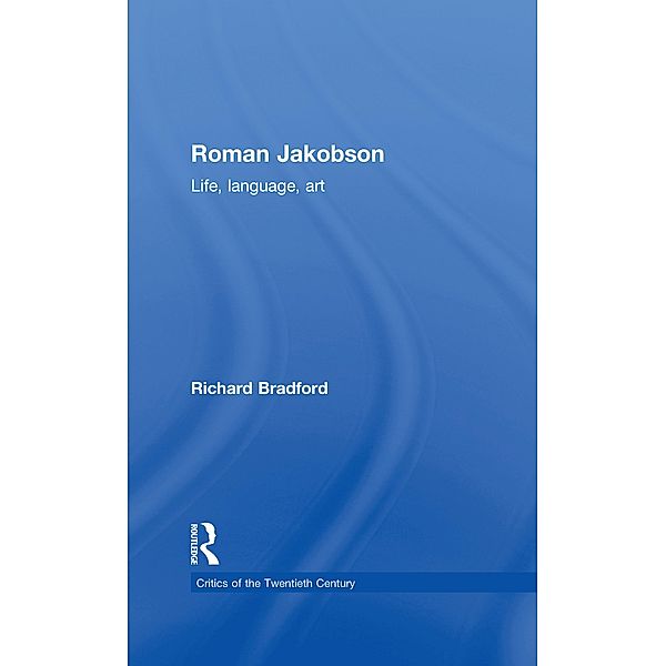 Roman Jakobson, Richard Bradford
