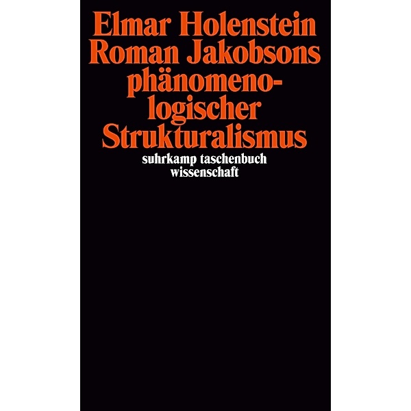 Roman Jakobsons phänomenologischer Strukturalismus, Elmar Holenstein