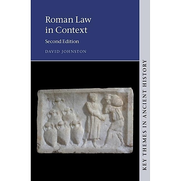 Roman Law in Context / Key Themes in Ancient History, David Johnston