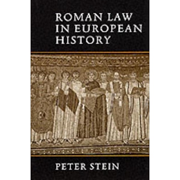 Roman Law in European History, Peter Stein