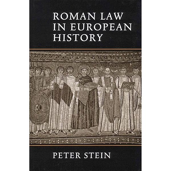 Roman Law in European History, Peter Stein