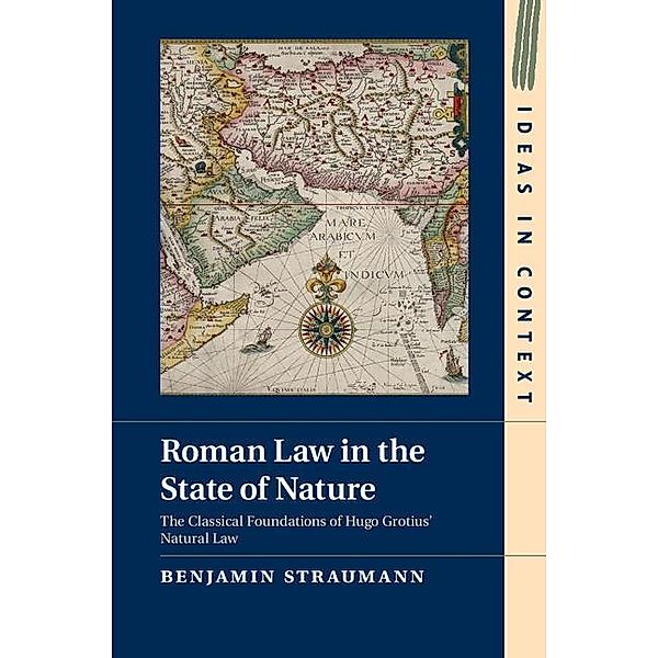Roman Law in the State of Nature / Ideas in Context, Benjamin Straumann