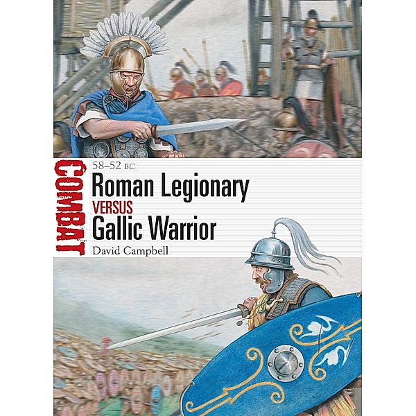 Roman Legionary vs Gallic Warrior, David Campbell