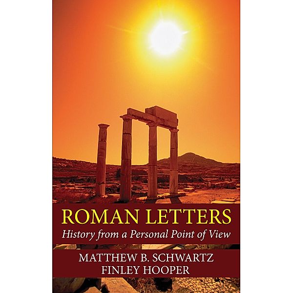 Roman Letters, Matthew B. Schwartz, Finley Hooper