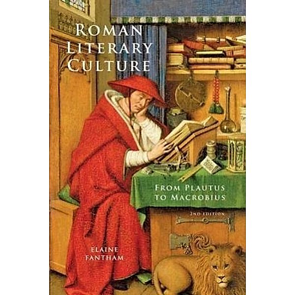 Roman Literary Culture from Plautus to Macrobius, Elaine Fantham
