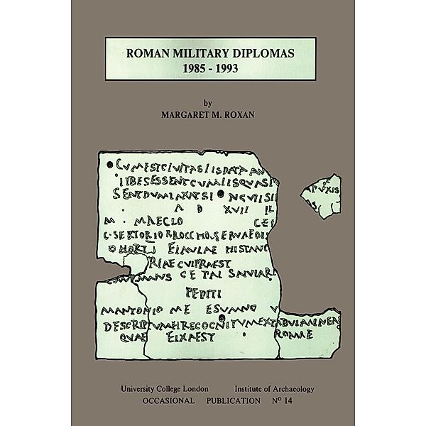 Roman Military Diplomas 1985 to 1993, Margaret M Roxan