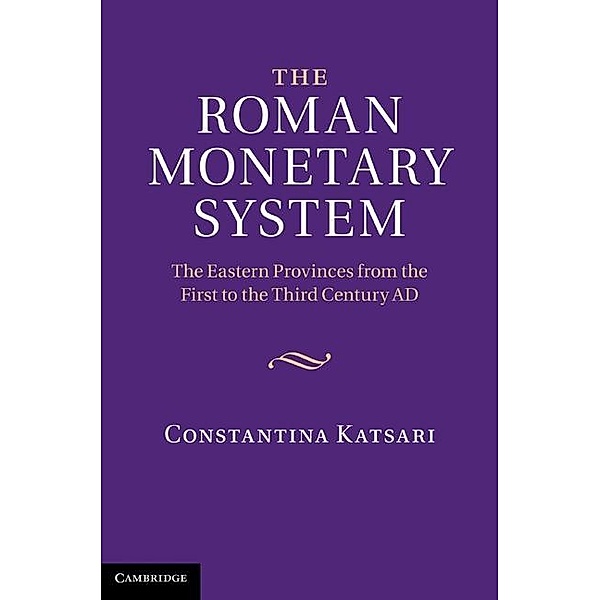 Roman Monetary System, Constantina Katsari