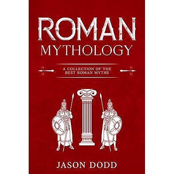 Roman Mythology, Jason Dodd