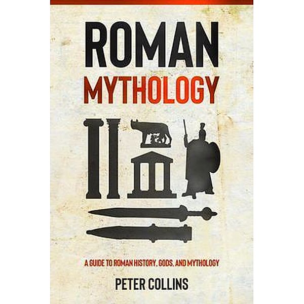 Roman Mythology / Ingram Publishing, Peter Collins