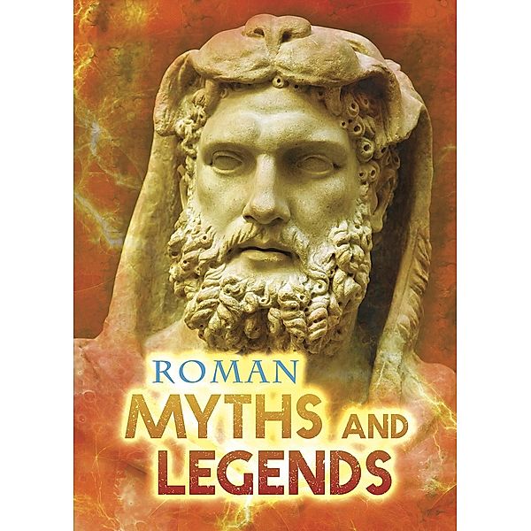 Roman Myths and Legends, Jilly Hunt