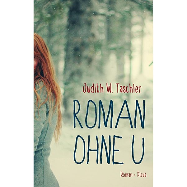 Roman ohne U, Judith W. Taschler