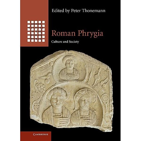 Roman Phrygia / Greek Culture in the Roman World
