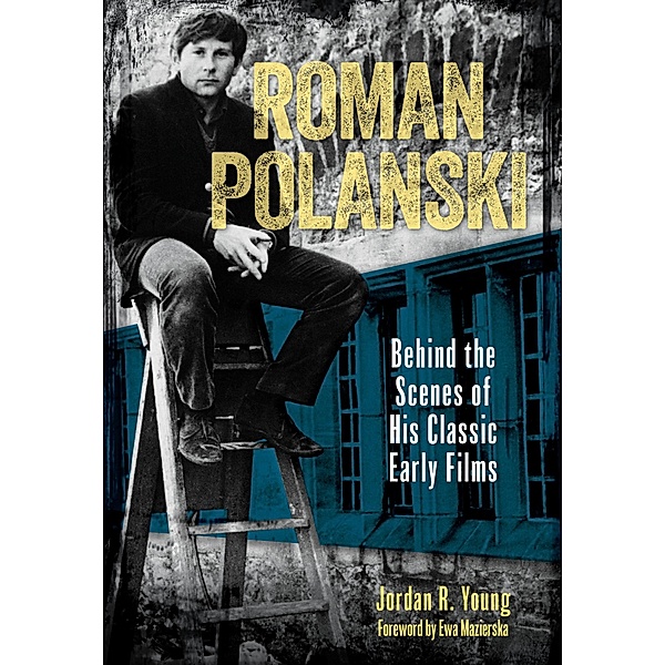 Roman Polanski, Jordan R. Young
