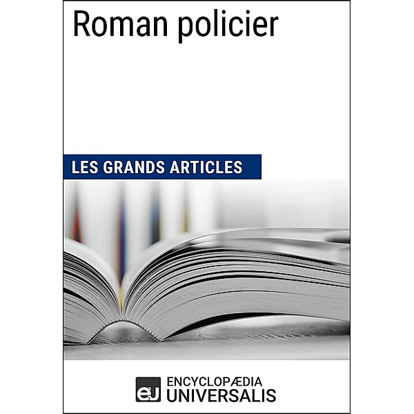 Roman policier, Encyclopaedia Universalis