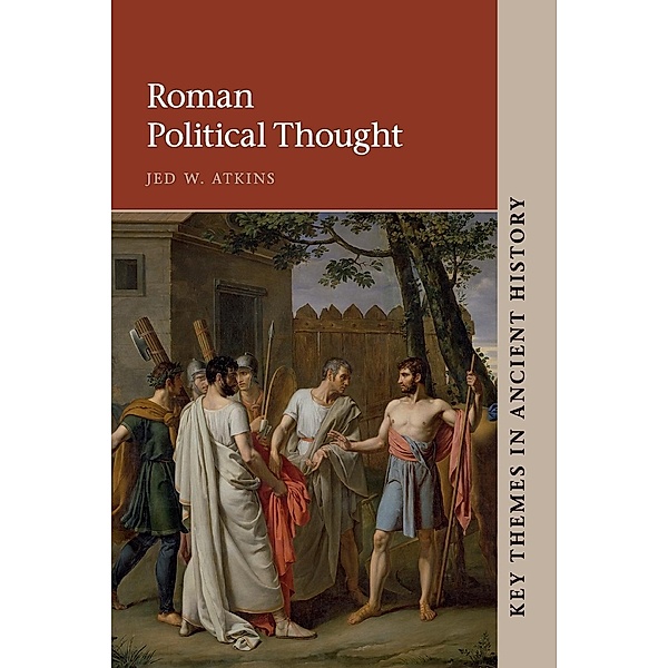 Roman Political Thought, Jed W. Atkins