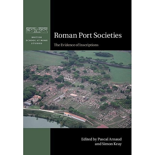 Roman Port Societies / British School at Rome Studies